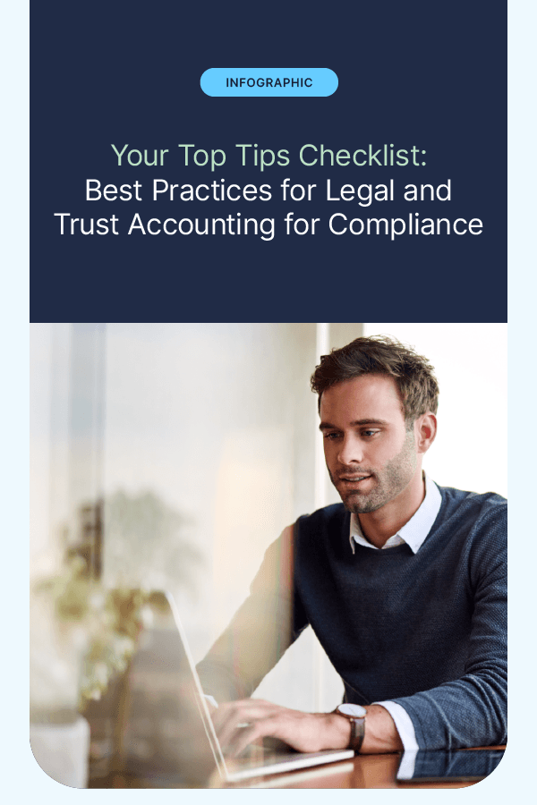 Your Top Tips Checklist: Best Practices for Legal and Trust Accounting for Compliance