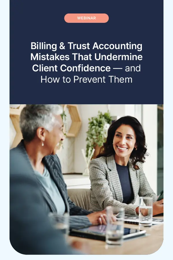 Billing & Trust Mistakes That Hurt Client Trust—and How to Prevent Them