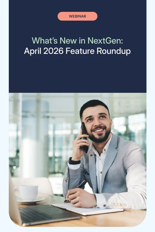 What’s New in NextGen: April 2026 Feature Roundup