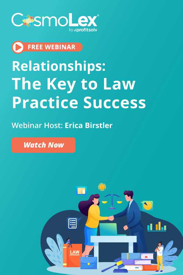 Relationships - The Key to Law Practice Success