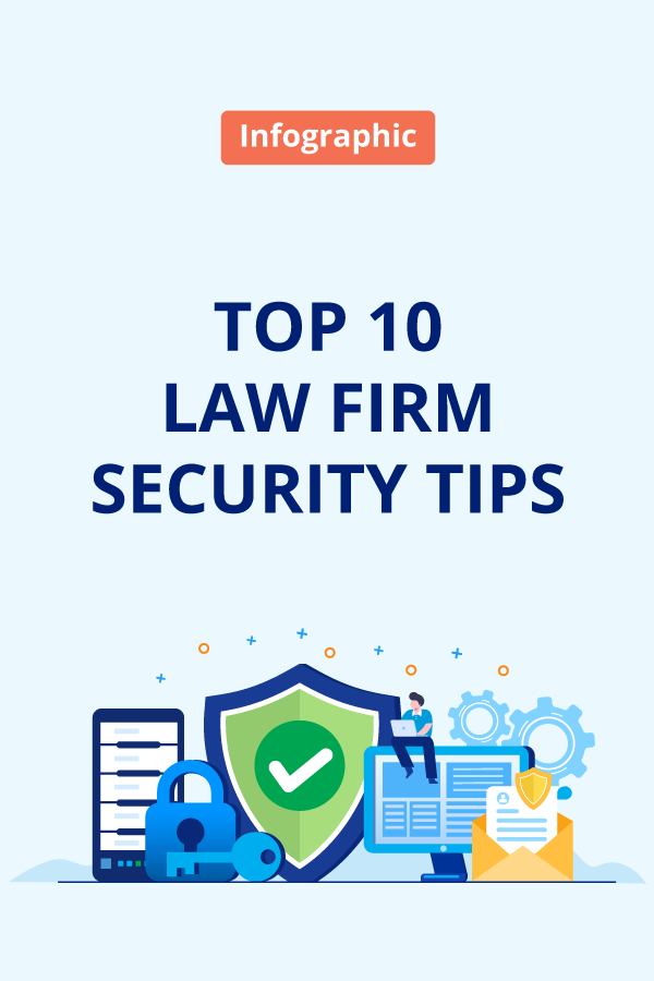 Top 10 Law Firm Security Tips